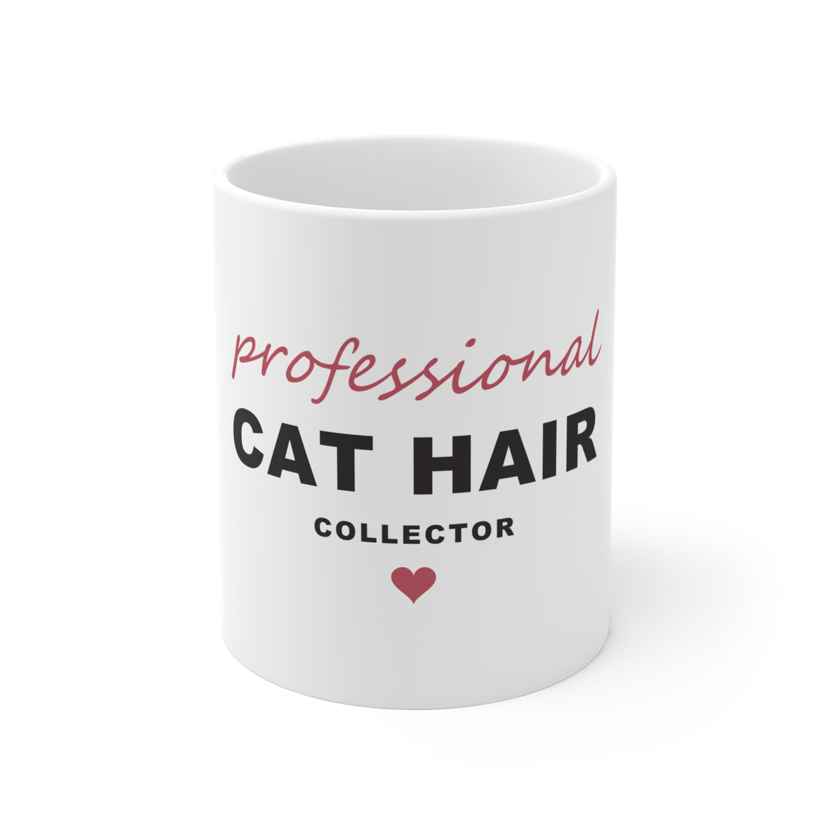Professional Cat Hair Collector Mug - Funny Cat Mom Coffee Mug