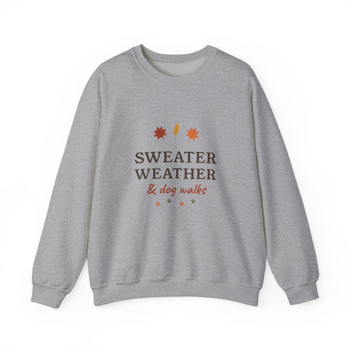 Sweater Weather & Dog Walks Sweatshirt - Fall Dog Lover Crewneck
