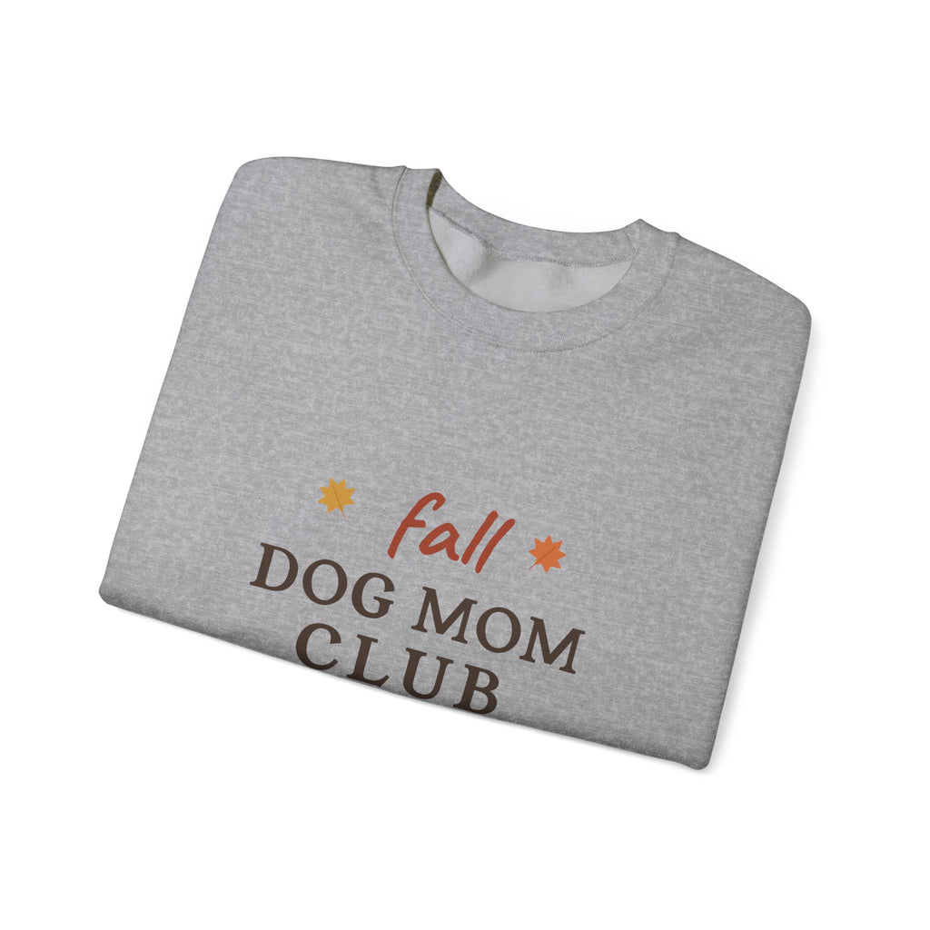 Fall Dog Mom Club Sweatshirt - Autumn Dog Mom Crewneck