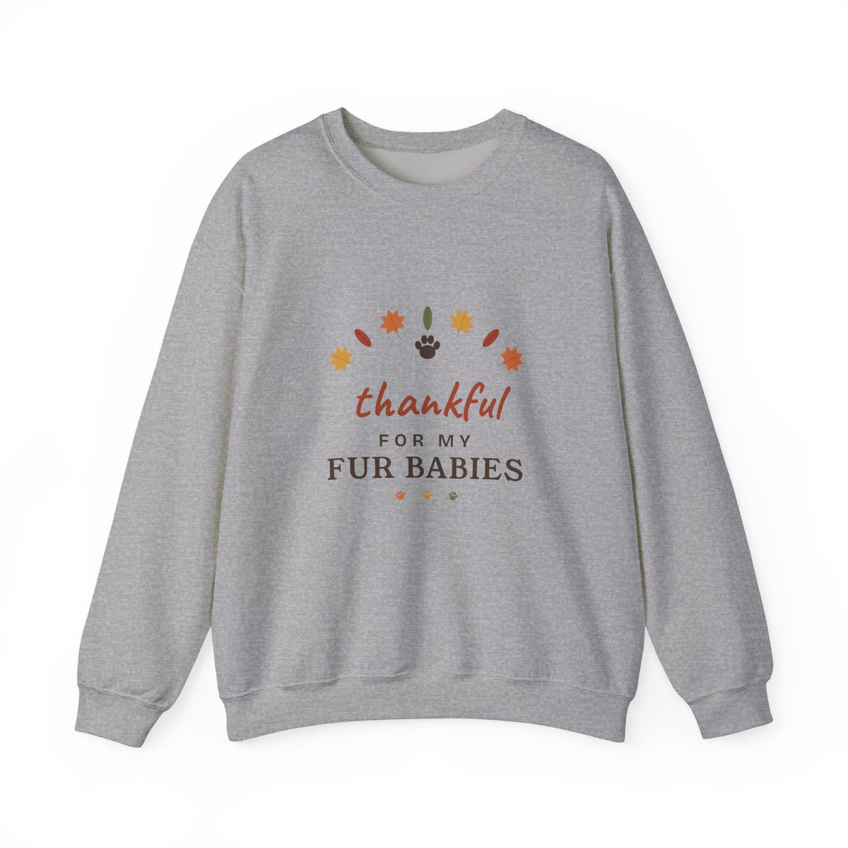 Thankful for My Fur Babies Sweatshirt - Thanksgiving Pet Lover Crewneck