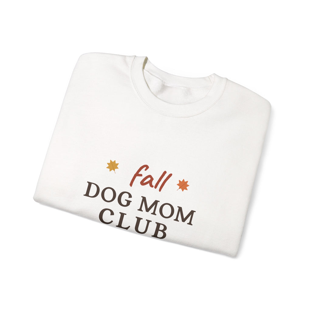 Fall Dog Mom Club Sweatshirt - Autumn Dog Mom Crewneck