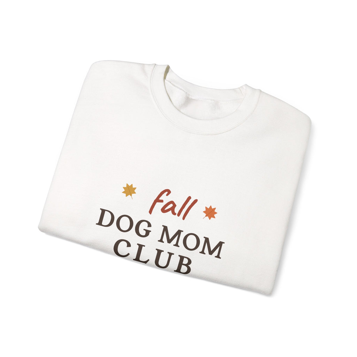 Fall Dog Mom Club Sweatshirt - Autumn Dog Mom Crewneck