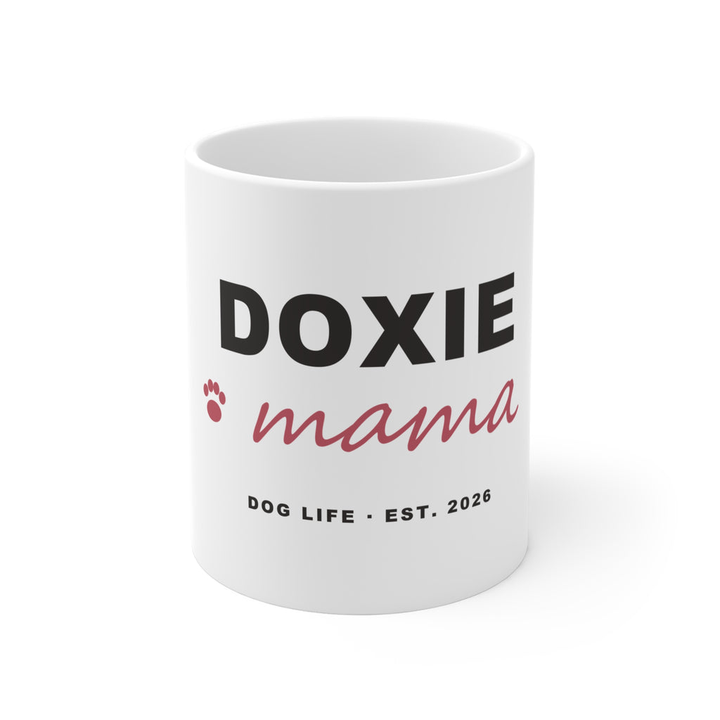 Doxie Mama Mug - Dachshund Mom Coffee Mug