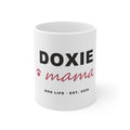 Doxie Mama Mug - Dachshund Mom Coffee Mug