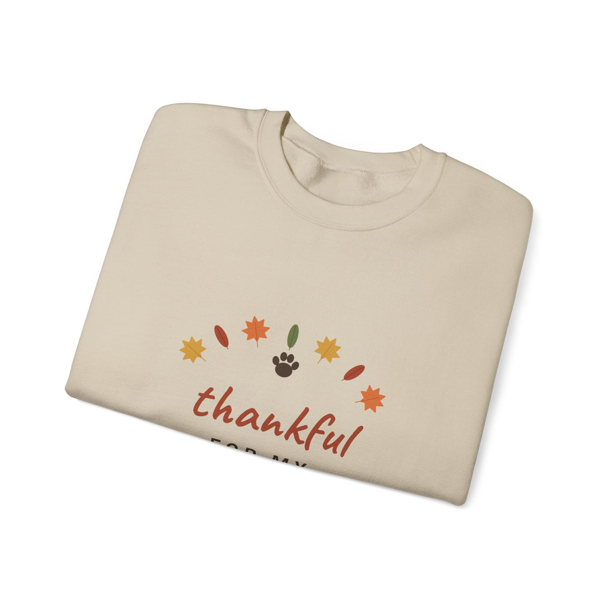 Thankful for My Fur Babies Sweatshirt - Thanksgiving Pet Lover Crewneck