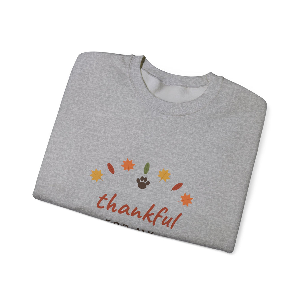 Thankful for My Fur Babies Sweatshirt - Thanksgiving Pet Lover Crewneck