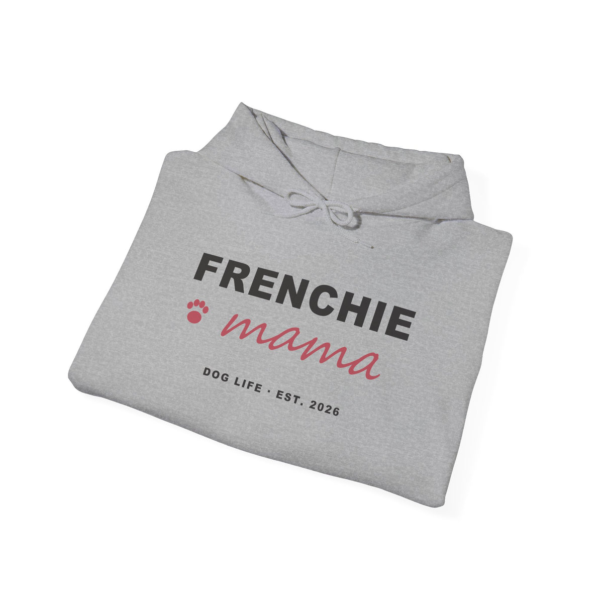 Frenchie Mama Hoodie - French Bulldog Mom Hoodie