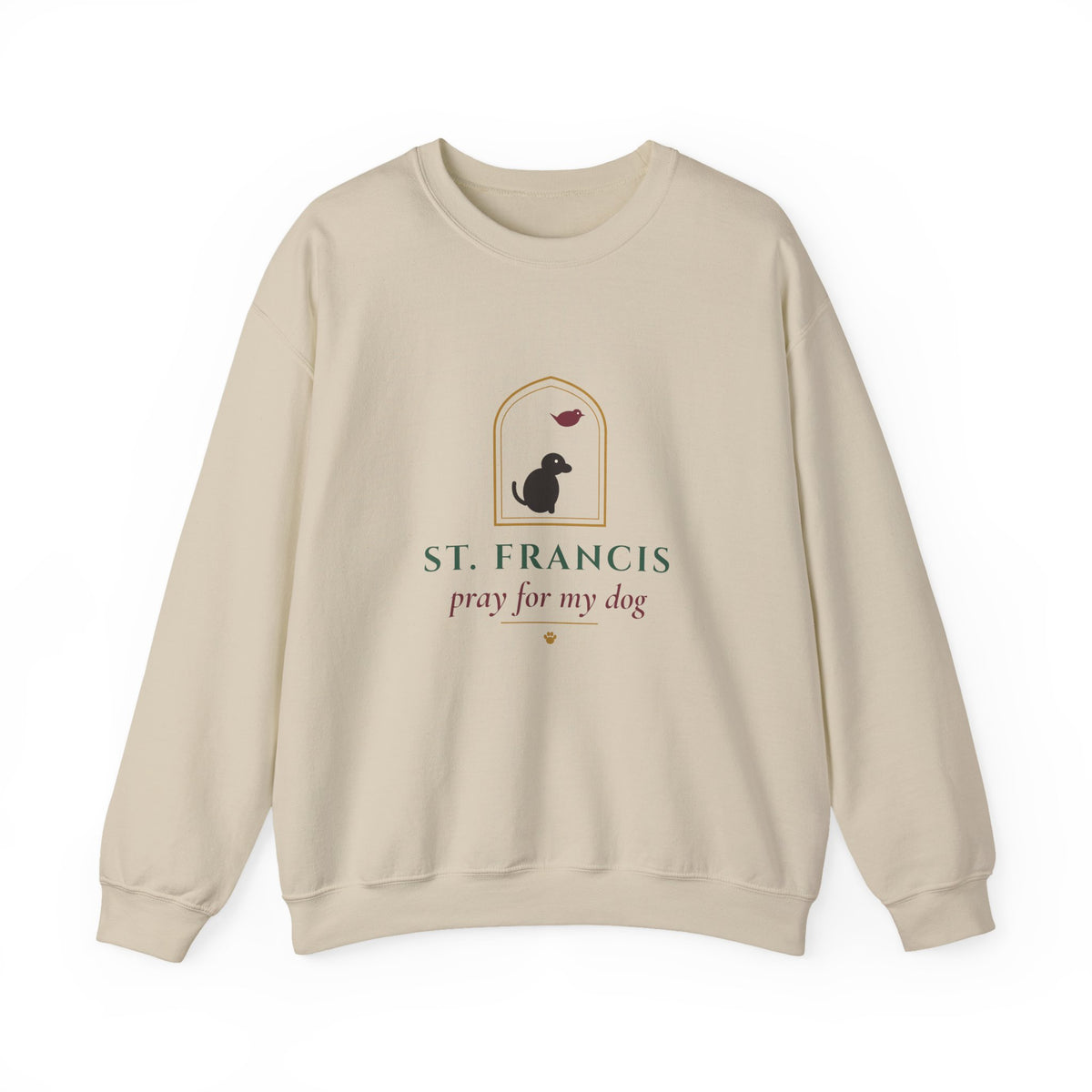 St. Francis Pray for My Dog Sweatshirt - Catholic Crewneck