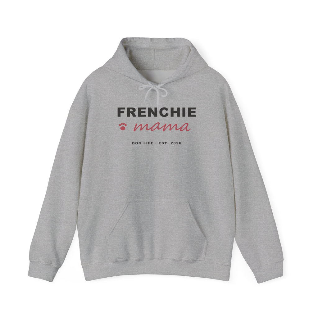 Frenchie Mama Hoodie - French Bulldog Mom Hoodie
