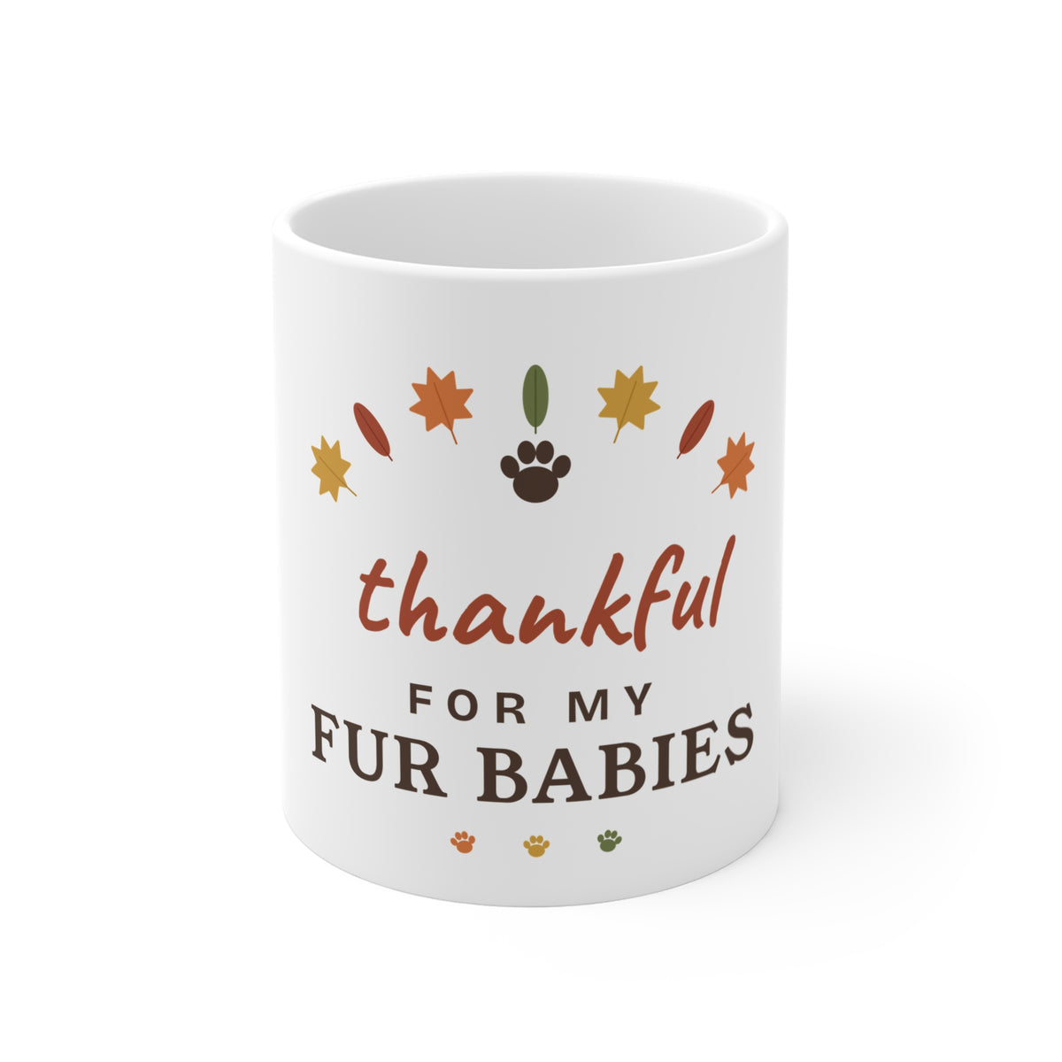 Thankful for My Fur Babies Mug - Thanksgiving Pet Lover Coffee Mug