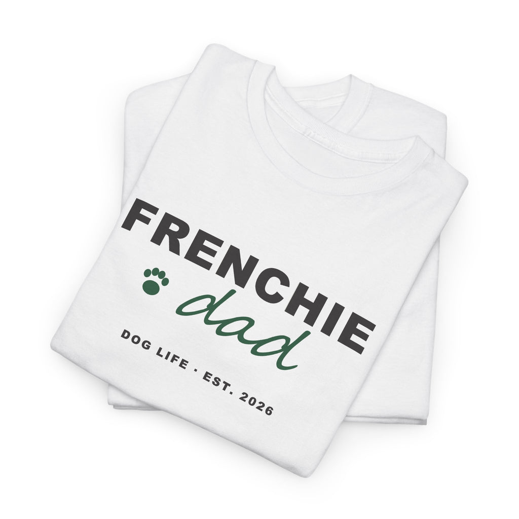 Frenchie Dad Shirt - French Bulldog Dad T-Shirt
