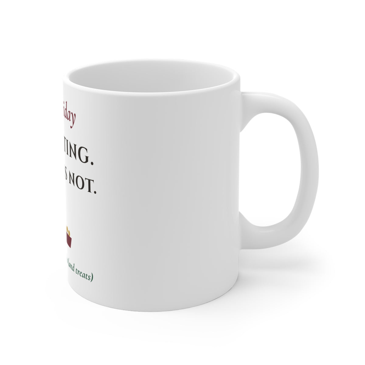 Ember Friday: I Am Fasting, The Dog Is Not Mug - Catholic Coffee Mug