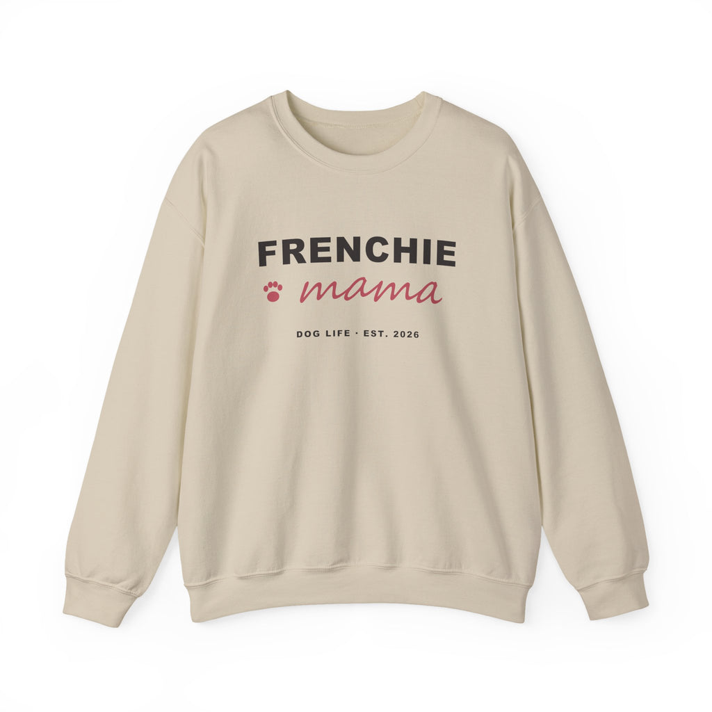 Frenchie Mama Sweatshirt - French Bulldog Mom Crewneck