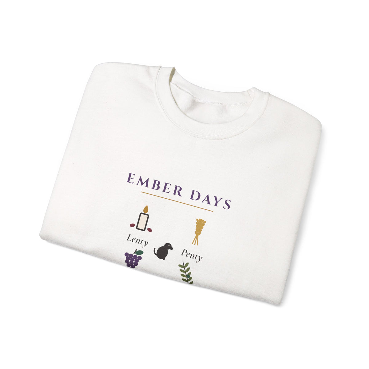 Ember Days: Lenty, Penty, Crucy, Lucy Sweatshirt - Catholic Crewneck