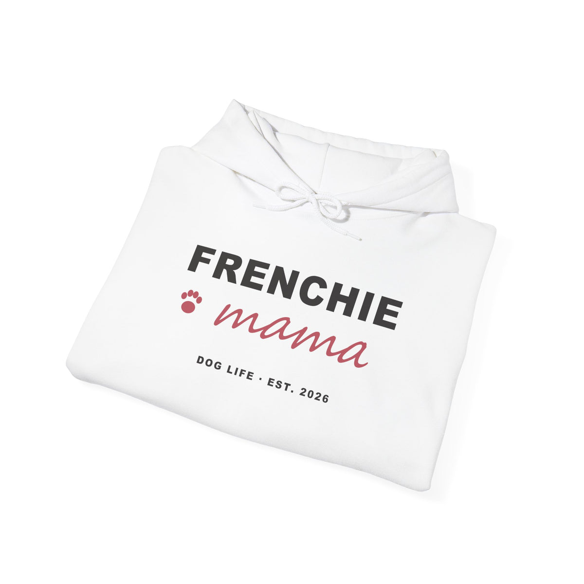 Frenchie Mama Hoodie - French Bulldog Mom Hoodie