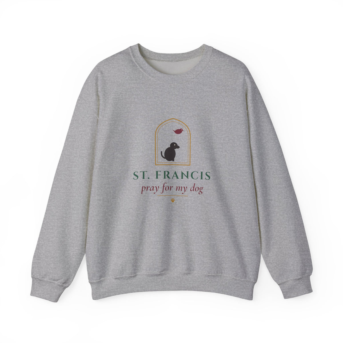 St. Francis Pray for My Dog Sweatshirt - Catholic Crewneck