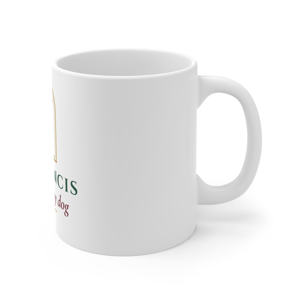 St. Francis Pray for My Dog Mug - Catholic Coffee Mug
